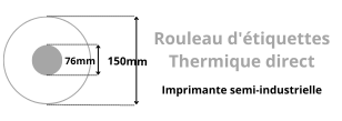 Rouleau d'étiquettes thermique direct pour imprimante Toshiba semi-industrielle et industrielle avec mandrin de 76mm diamètre de la bobine 150mm